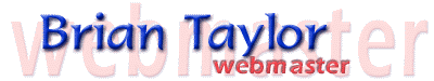 Brian Taylor, webmaster, web site developer, top page search engine promotion